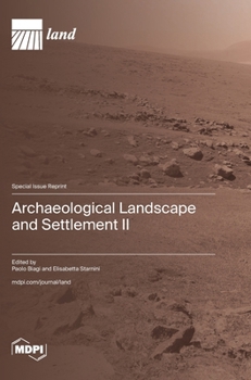 Hardcover Archaeological Landscape and Settlement II Book