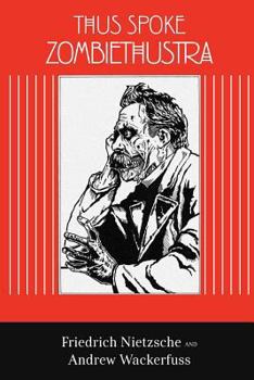 Paperback Thus Spoke Zombiethustra Book