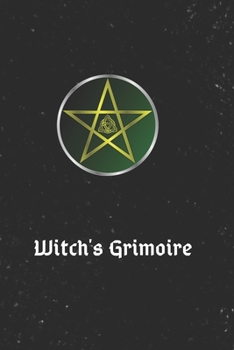 Paperback Witch's Grimoire: Craft Your Own Book Of Shadows, Create Unique Spells, Record Tarot Readings, and Magic Incantations with this 100 page Book