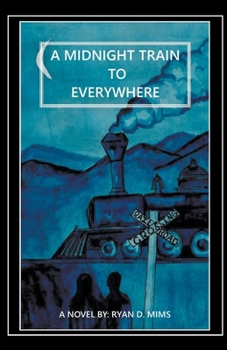 Paperback A Midnight Train to Everywhere Book