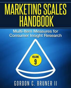 Paperback Marketing Scales Handbook: Multi-Item Measures for Consumer Insight Research (Volume 9) Book