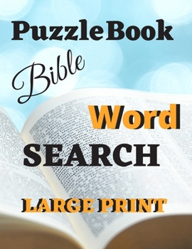 Paperback Bible Word Search Puzzle Book: Throughout The Bible [Large Print] [Large Print] Book