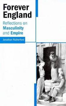 Paperback Forever England: Reflections on Race, Masculinity and Empire Book
