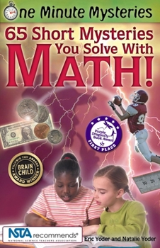 Paperback 65 Short Mysteries You Solve with Math! Book