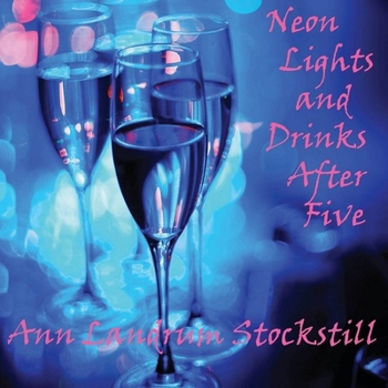 Paperback Neon Lights, and Drinks After Five Book