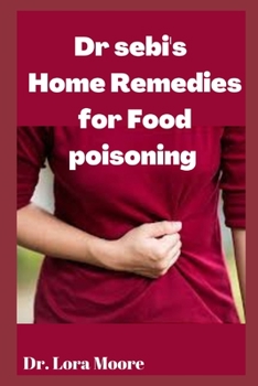 Paperback Dr Sebi's Home Remedies for Food Poisining Book