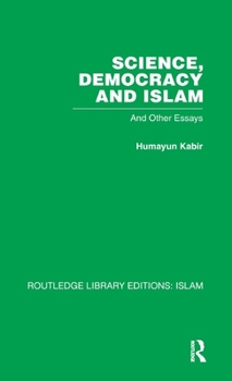 Hardcover Science, Democracy and Islam: And Other Essays Book