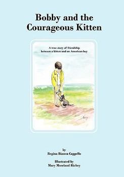 Paperback Bobby and the Courageous Kitten Book