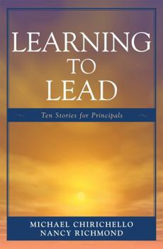 Paperback Learning to Lead: Ten Stories for Principals Book