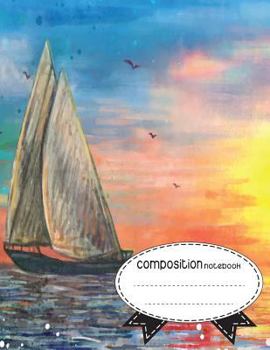 Composition Notebook, 8.5 x 11, 110 pages: Watercolor-sailing-landscape: (School Notebooks)