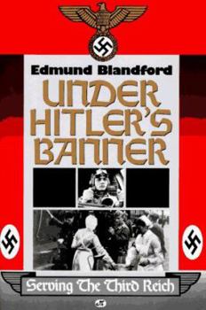 Hardcover Under Hitler's Banner: Serving the Third Reich Book