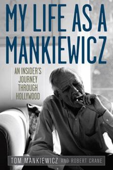 Paperback My Life as a Mankiewicz: An Insider's Journey Through Hollywood Book