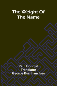 Paperback The Weight Of The Name Book