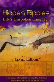 Paperback Hidden Ripples: Life's Unspoken Language Book