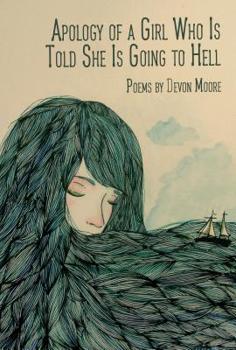 Paperback Apology of a Girl Who Is Told She Is Going to Hell Book