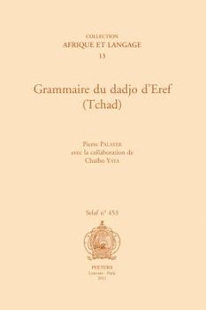 Paperback Grammaire Du Dadjo d'Eref (Tchad) [French] Book