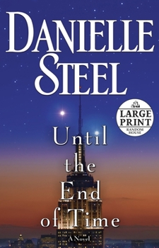 Paperback Until the End of Time [Large Print] Book