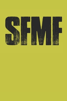 SFMF: A Soldier's Military Journal | Patriotic Pride | USA Patriot | American Flag | 6x9 | 100 Page Journal