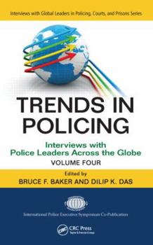 Hardcover Trends in Policing, Volume 4: Interviews with Police Leaders Across the Globe Book