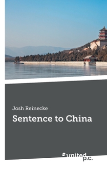 Paperback Sentence to China Book