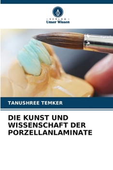 Paperback Die Kunst Und Wissenschaft Der Porzellanlaminate [German] Book