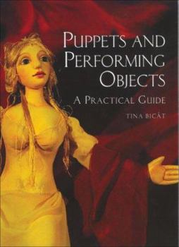 Paperback Puppets and Performing Objects: A Practical Guide Book