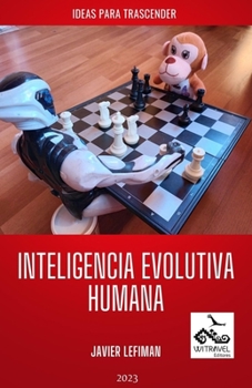 Paperback Inteligencia Evolutiva Humana: Ideas Para Trascender [Spanish] Book