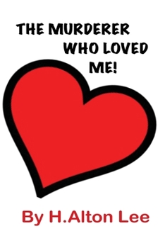 Paperback The Murderer Who Loved Me Book