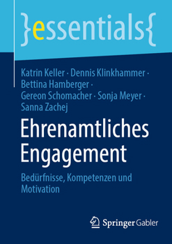 Paperback Ehrenamtliches Engagement: Bedürfnisse, Kompetenzen Und Motivation [German] Book