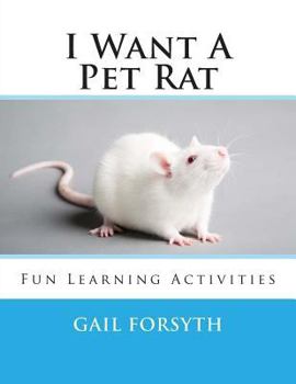 Paperback I Want A Pet Rat: Fun Learning Activities Book