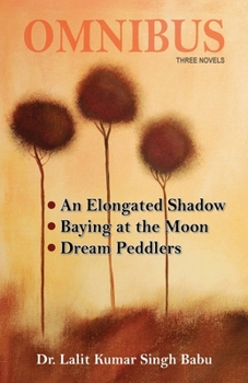 Paperback Omnibus: An Elongated Shadow, Baying at the Moon, Dream Peddlers Book