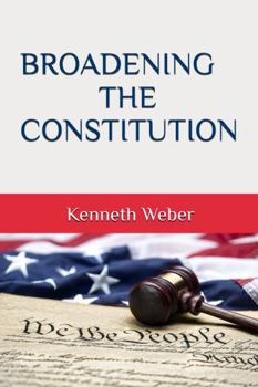 Paperback Broadening The Constitution Book