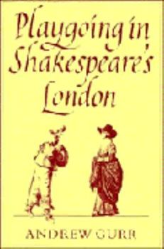 Paperback Playgoing in Shakespeare's London Book