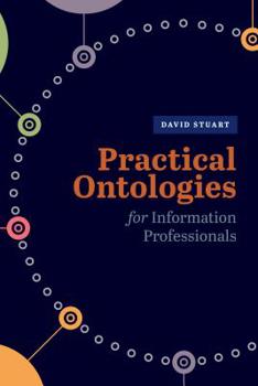 Paperback Practical Ontologies for Information Professionals Book
