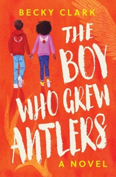 Paperback The Boy Who Grew Antlers Book