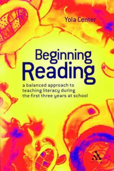 Paperback Beginning Reading: A Balanced Approach to Teaching Literacy During the First Three Years at School Book