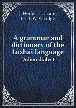 Paperback A grammar and dictionary of the Lushai language Dulien dialect Book