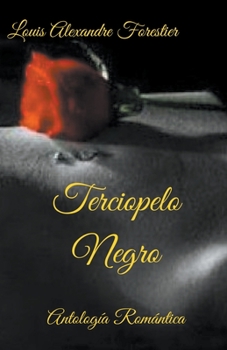 Paperback Terciopelo Negro- Antología Romántica [Spanish] Book