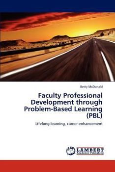 Paperback Faculty Professional Development through Problem-Based Learning (PBL) Book