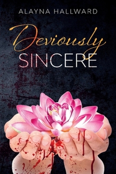 Paperback Deviously Sincere: Volume 1 Book