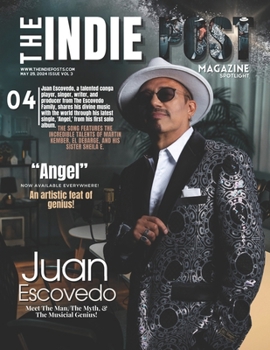 Paperback The Indie Post Magazine Juan Escovedo May 25, 2024 ISSUE VOL 3 Book