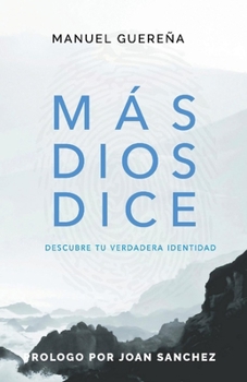 Paperback Más Dios Dice: Tu Verdadera Identidad Volume 1 [Spanish] Book