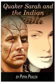 Paperback Quaker Sarah and the Indian: Historical Fiction Book