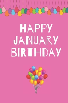 Paperback Happy January Birthday: Journal/Alternative Birthday Card Book