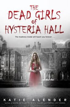 Paperback The Dead Girls of Hysteria Hall Book