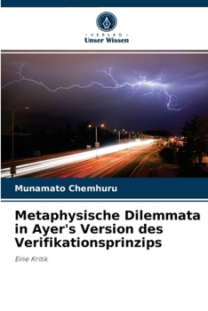 Paperback Metaphysische Dilemmata in Ayer's Version des Verifikationsprinzips [German] Book