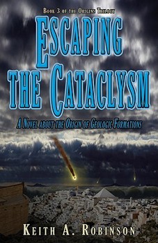 Paperback Escaping the Cataclysm: A Novel about the Origin of Geological Formations Book