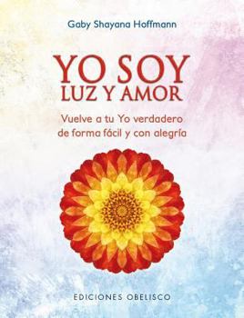 Paperback Yo Soy Luz y Amor [Spanish] Book