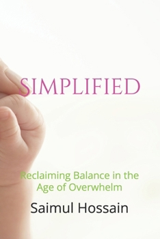 Paperback Simplified: Reclaiming Balance in the Age of Overwhelm Book