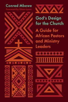 Paperback God's Design for the Church: A Guide for African Pastors and Ministry Leaders Book